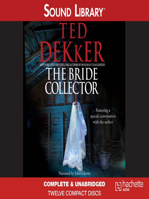 Title details for The Bride Collector by Ted Dekker - Available